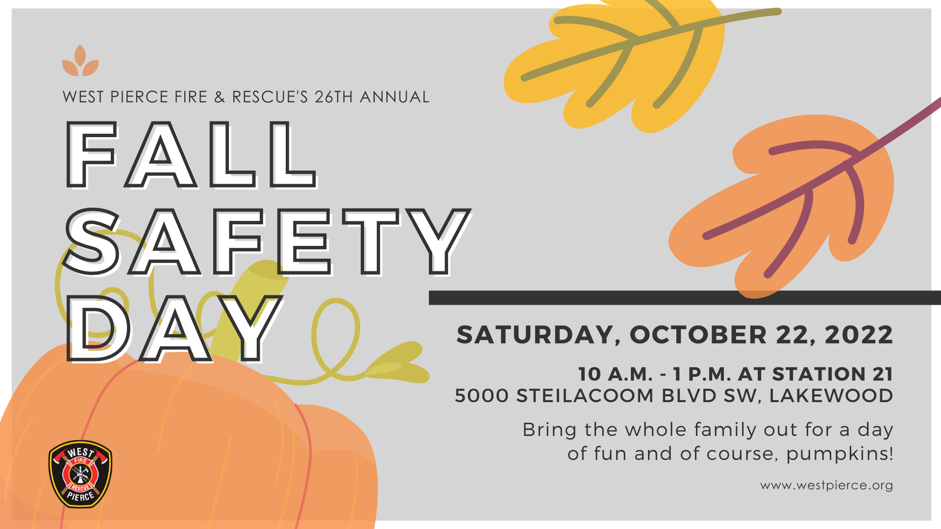 fall safety day event will be held on saturday, october 22nd from 10am to 1pm at 5000 steilacoom boulevard sw in lakewood